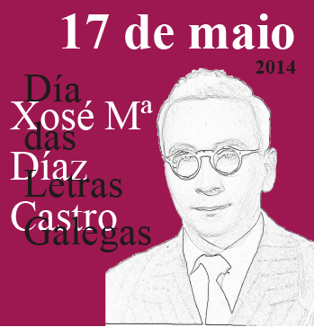 Día das Letras Galegas: Xosé Mª Díaz Castro